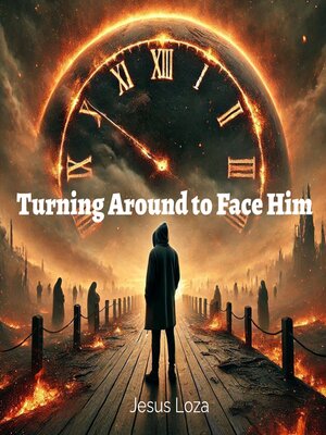 cover image of Turning Around to Face Him